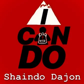 I Can Do by Shaindo Dajon