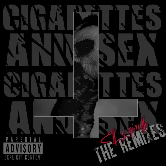 Cigarettes & Sex: The Remixes by Effy Giraffe