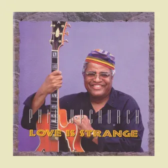 Love Is Strange by Phil Upchurch