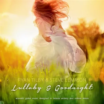 Lullaby & Goodnight by Ryan Tilby