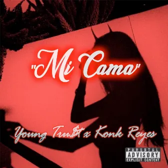 Mi Cama by Young Tru$t