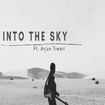 Into the Sky by Arjun Tiwari