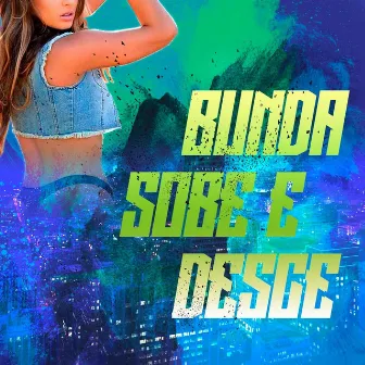 Bunda Sobe e Desce by DJ NM