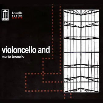 Violoncello and by Mario Brunello