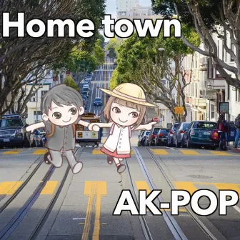 Home Town by Ak-Pop