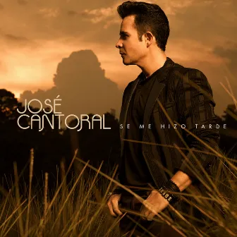 Se Me Hizo Tarde by Jose Cantoral