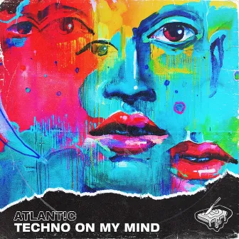 Techno On My Mind by Atlant!c