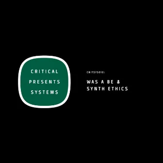 Critical Presents: Systems 011 by Synth Ethics