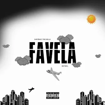 Favela by Santiago the Killa