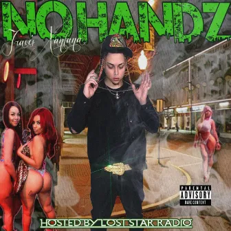 No Handz by Travis Xantana