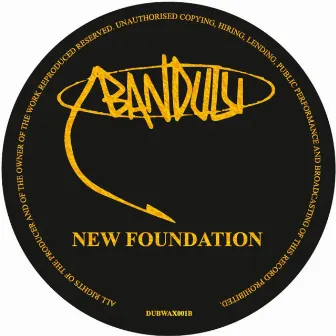 New Foundation by Bandulu