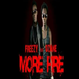 More fire by Freezy La Menace