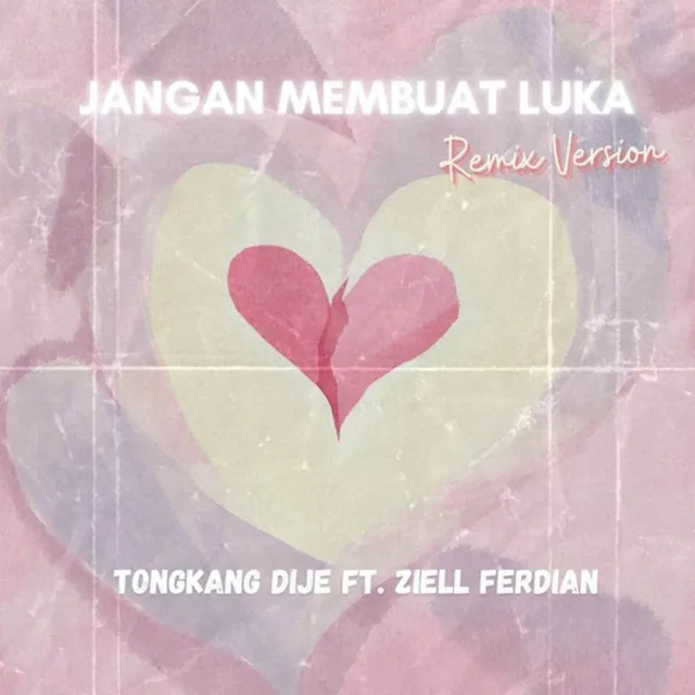 Jangan Membuat Luka (Remix Version)