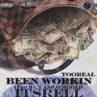 Been Workin by ItsRell