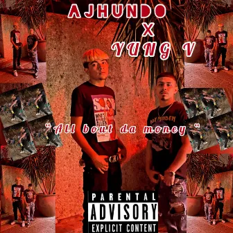 All Bout Da Money by Aj Hundo