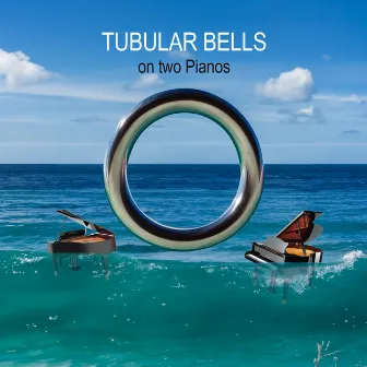 Tubular Bells on two Pianos by Carsten Gerlitz