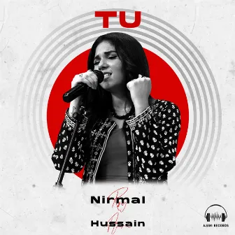 Tu by Nirmal Roy