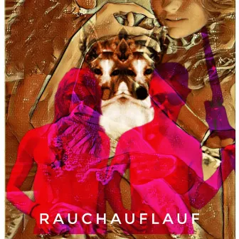 RAUCHAUFLAUF by Rauchauflauf