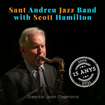 Sant Andreu Jazz Band with Scott Hamilton (Compilation) by Joan Chamorro