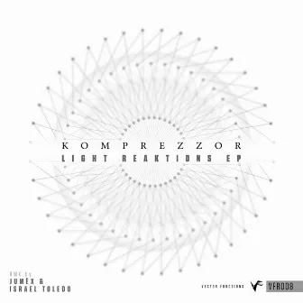 Light Reaktions EP by Komprezzor