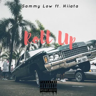 Roll Up by Sammy Low