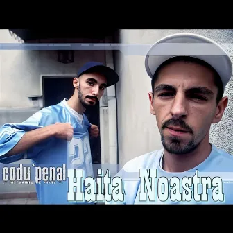 Haita Noastră by Codu Penal