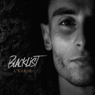 L'évadé by Blacklist