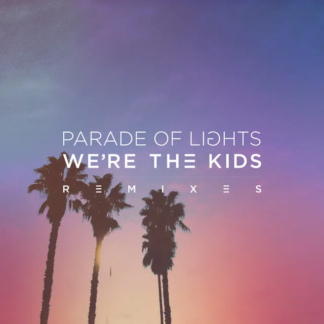 We're The Kids (Remixes)