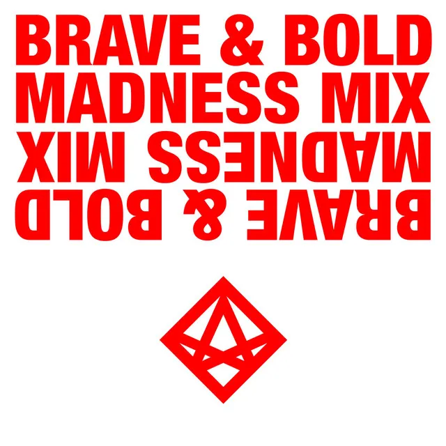 Brave & Bold - madness mix