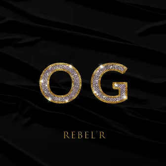 OG by Rebel R