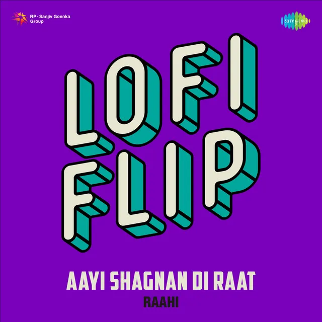 Aayi Shagnan Di Raat (LoFi Flip)