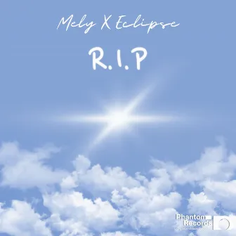 R.I.P by Mely