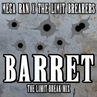 Barret (The Limit Break Mix) by The Limit Breakers