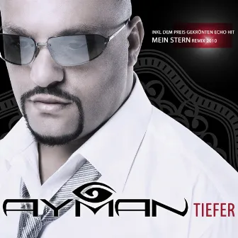 Tiefer by Ayman