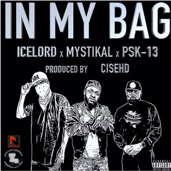 In My Bag by Ice Lord