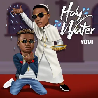 Holy Water by Yovi