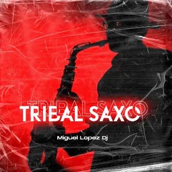 Tribal Saxo (Guaracha) by Guaracha City