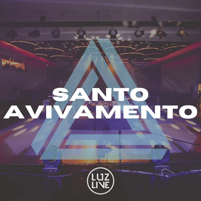 Santo Avivamento - Ao Vivo