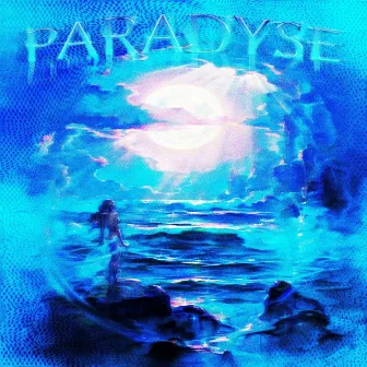 PARADYSE by DEADMXNE