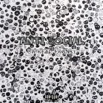 Anti Social by da Real Franky