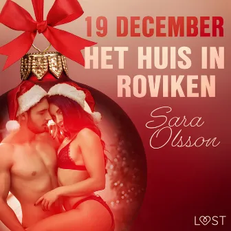 19 december: Het huis in Roviken – een erotische adventskalender by Sara Olsson