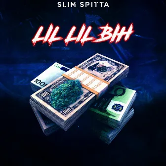 Lil Lil Bih by Slim Spitta