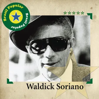 Brasil Popular - Waldick Soriano by Waldik Soriano