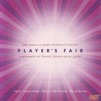 John Anthony Lennon - Player's Fair by John Anthony Lennon