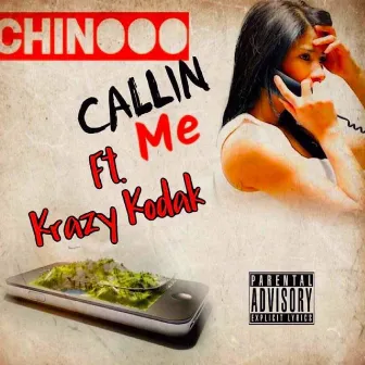 Callin Me by Chinooo