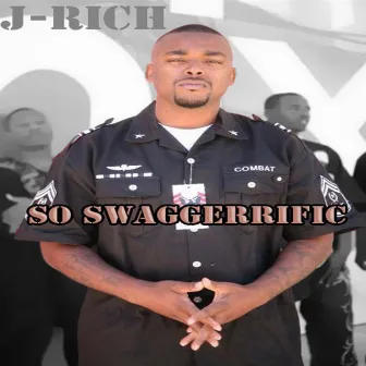 So Swaggerrific by J Rich