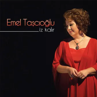 İz Kalır (2022 Remaster) by Emel Taşçıoğlu