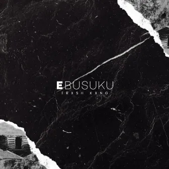 Ebusuku by Frxsh Kxng