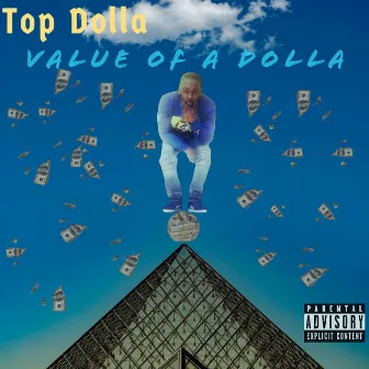 Value of a Dolla by Top Dolla