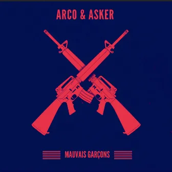 Mauvais Garçons by Asker